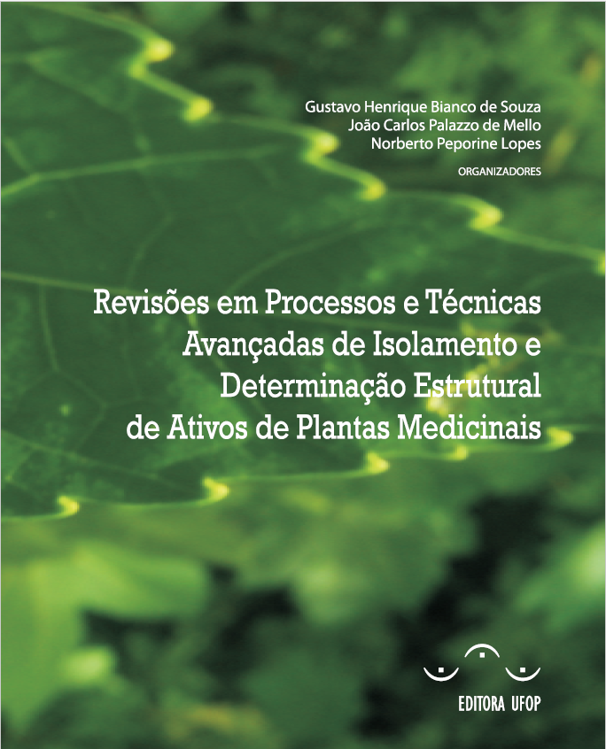 Revisões em processos e técnicas avançadas de isolamento e determinação estrutural de ativos de plantas medicinais.